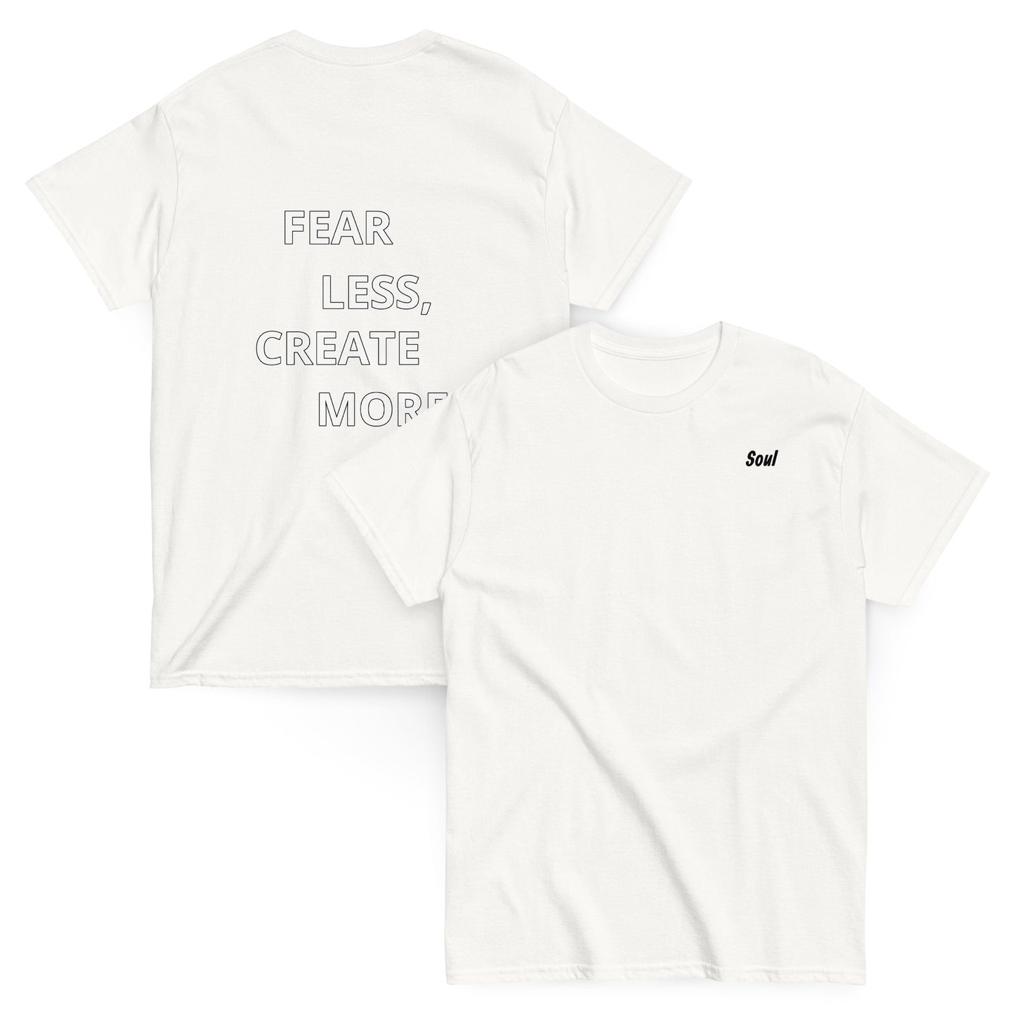 T-Shirt Soul Fear Less